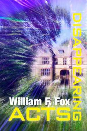 Disappearing Acts de William F. Fox