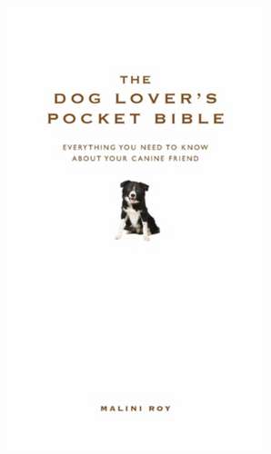 Dog Lover's Pocket Bible de Dr. Malini Roy