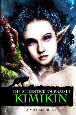 The Apprentice Journals III de J. Michael Shell