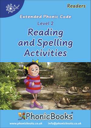 Phonic Books Dandelion Readers Reading and Spelling Activities Vowel Spellings Level 2 (Two to three vowel teams for 12 different vowel sounds ai, ee, oa, ur, ea, ow, b‘oo’t, igh, l‘oo’k, aw, oi, ar): Photocopiable Activities Accompanying Dandelion Readers Vowel Spellings Level 2 de Phonic Books