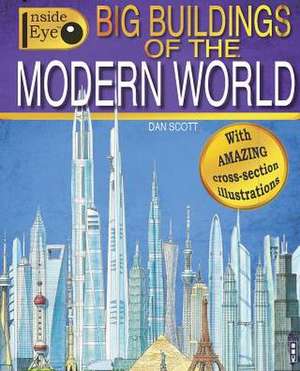 Big Buildings of the Modern World de Dan Scott