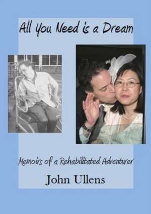 All You Need is a Dream de John Ullens