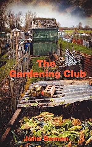 The Gardening Club de John Boman