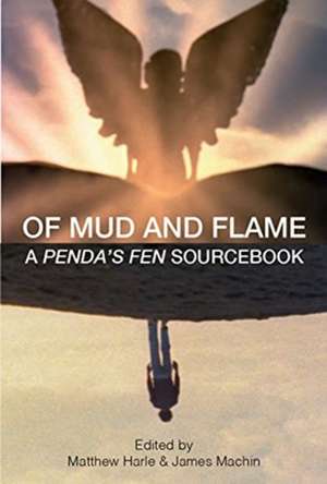 Of Mud and Flame – A Penda`s Fen Sourcebook de Matthew Harle