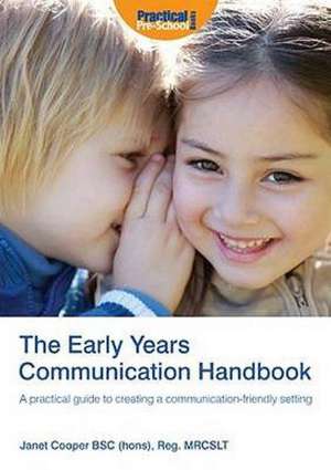 The Early Years Communication Handbook de Janet Cooper