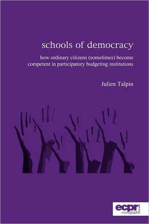 Schools of Democracy de Julien Talpin