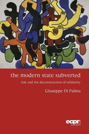 The Modern State Subverted de Giuseppe Di Palma