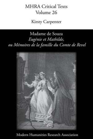 'Eugenie Et Mathilde, Ou Memoires de La Famille Du Comte de Revel', by Madame de Souza de Kirsty Carpenter