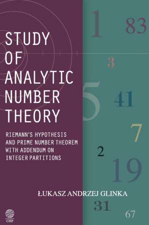 Study of Analytic Number Theory de Lukasz Andrzej Glinka