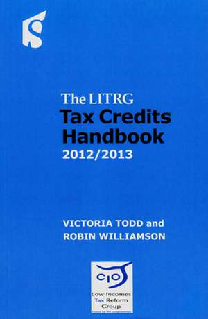 Tax Credits Handbook: 2012/2013 de Todd