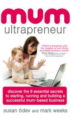 Mum Ultrapreneur de Susan Dev