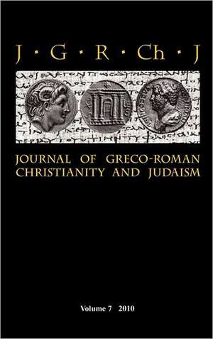 Journal of Greco-Roman Christianity and Judaism 7 (2010) de Stanley E Porter