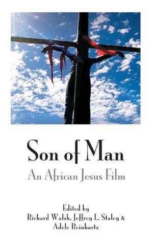 Son of Man: An African Jesus Film de Richard Walsh