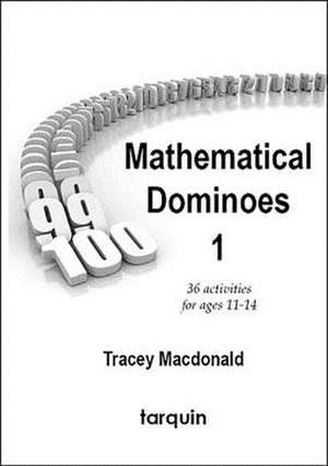 Mathematical Dominoes 1 de Tracey MacDonald