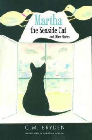 Bryden, C: Martha the Seaside Cat and Other Stories de C. M. Bryden