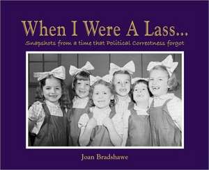 When I Were a Lass... de Joan Bradshawe