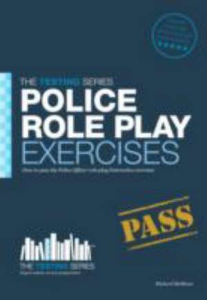 Police Officer Role Play Exercises de Richard McMunn