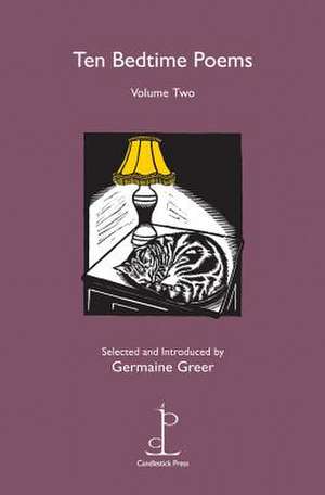 Ten Bedtime Poems Vol. 2: A Journey Into the Dark Heart of the Global War on Terror de Dr. Germaine Greer