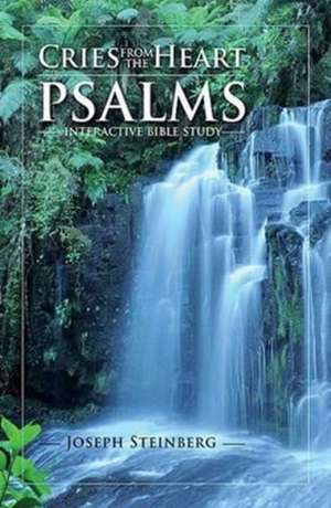 Cries from the Heart - Psalms de Joseph Steinberg