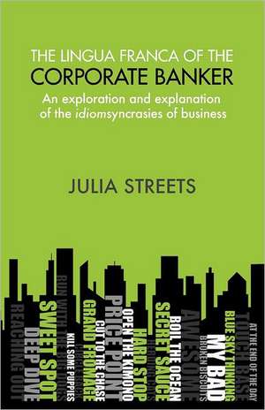 The Lingua Franca of the Corporate Banker de Julia Streets