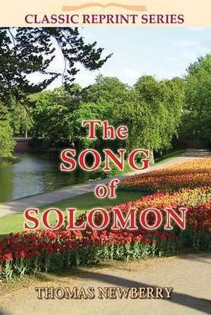 The Song of Solomon de Thomas Newberry