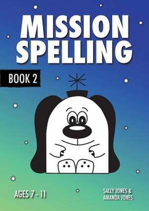 Mission Spelling Book 2 de Sally Jones