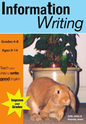 Information Writing (US English Edition) Grades 4-8 de Sally Jones