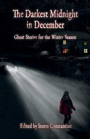 The Darkest Midnight in December de Storm Constantine