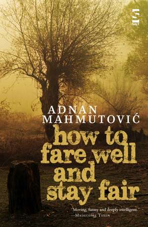 How To Fare Well And Stay Fair de Adnan Mahmutovic