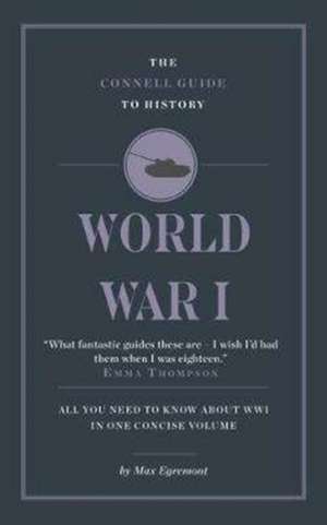 The Connell Guide To World War I de Max Egremont