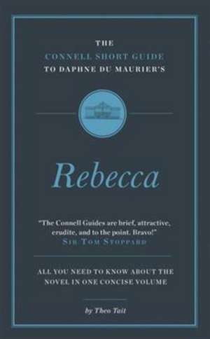 Tait, T: The Connell Short Guide To Daphne du Maurier's Rebe