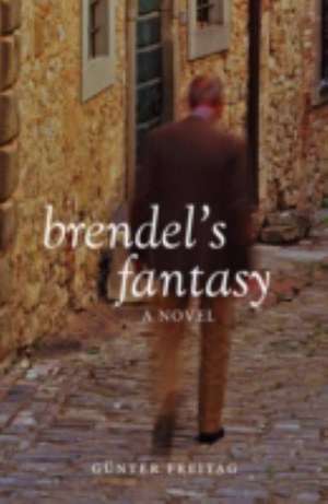 Brendel's Fantasy de Günther Freitag