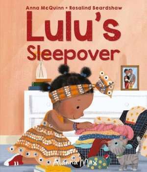 Lulu's Sleepover de Anna Mcquinn