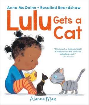 Lulu Gets a Cat de Anna Mcquinn