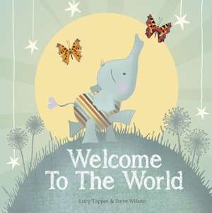 Welcome to the World de Lucy Tapper