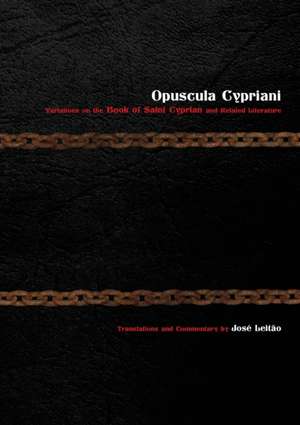 Opuscula Cypriani de José Leita¿o