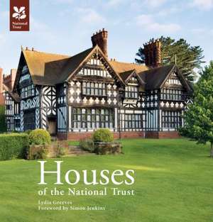 Houses of the National Trust de Lydia Greeves