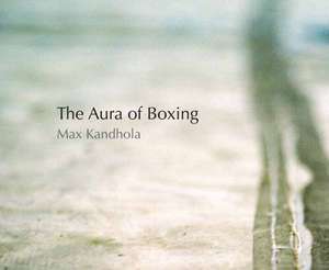 The Aura of Boxing de David Scott