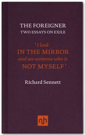 Sennett, R: Foreigner