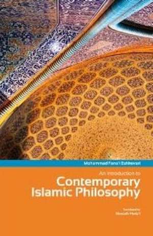 An Introduction to Contemporary Islamic Philosophy de Mohammad Fana'I Eshkevari