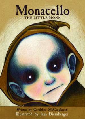 Monacello: The Little Monk de Geraldine Mccaughrean