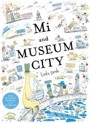 Mi and Museum City de Sarah Linda