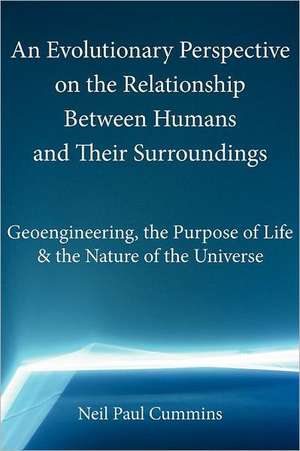 An Evolutionary Perspective on the Relationship Between Humans and Their Surroundings de Neil Paul Cummins