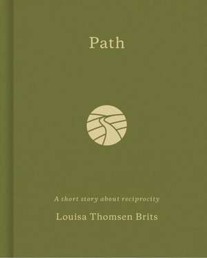 Path de Louisa Thomsen Brits