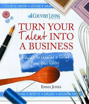 TURN YOUR TALENT INTO A BUSINE