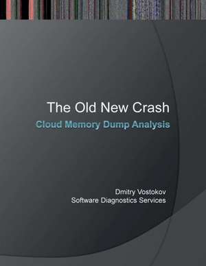 The Old New Crash de Dmitry Vostokov