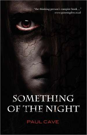 Something of the Night de Paul Cave