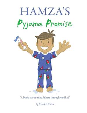 Hamza's Pyjama Promise de Marzieh Abbas