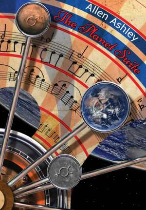The Planet Suite - New Expanded Edition de Allen Ashley