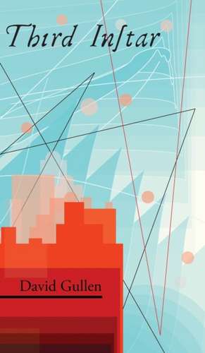 Third Instar de David Gullen